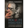 Real-Life Monsters: A Psychological Examination of the Serial Murderer