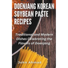 Doenjang Korean Soybean Paste Recipes