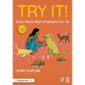 Try It! Even More Math Problems for All