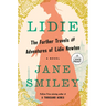 Lidie: The Further Travels and Adventures of Lidie Newton: A Novel