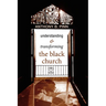 Understanding and Transforming the Black Church