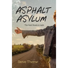 Asphalt Asylum: The Dark Roads to Light