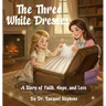 The Three White Dresses