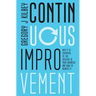 Continuous Improvement: Why it is Essential to the Success of your Business and How to Achieve It