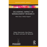 Delivering Impact in Management Research: When Does It Really Happen?