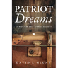 Patriot Dreams: Through Ten Generations