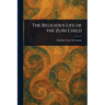 The Religious Life of the Zuñi Child
