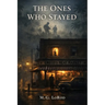 The Ones Who Stayed