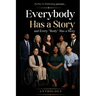 Everybody Has a Story and Every "Body" Has a Story Anthology: Where every voice matters and every body has a story worth sharing!