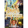 Darla The Tooth Fairy And The Magic Pillow