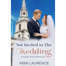 Not Invited to the Wedding: A Forward Forever Romance