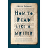 How to Read Like a Writer: 10 Lessons to Elevate Your Reading and Writing Practice
