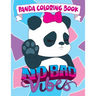 Panda Coloring Book: No Bad Vibes: Kawaii Panda Gift for Girls and Women, Coloring Pages with Cute Panda Bear Illustrations, Positive and I