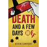 Death and a Few Days Off