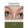 Conversion of Terrorist