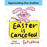 Easter Is Cancelled!