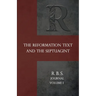 Reformation Bible Society Journal: The Reformation Text and the Septuagint
