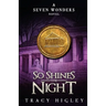 So Shines the Night