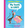 My Tooth Is Lost! (Monkey & Cake): Volume 3