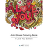 Anti-Stress Coloring Book: I Love You Edition