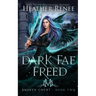 Dark Fae Freed