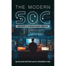 The Modern SOC: Security Operations Center