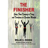The Finisher: Going From Knowing to Doing and Developing an Execution Mindset