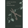 Saint Agatha in the Psych Ward