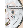 Dakota/Lakota Star Map Constellation Guidebook: An Introduction to D(L)akota Star Knowledge