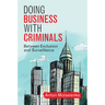 Doing Business with Criminals