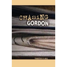 Chasing Gordon