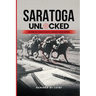 Saratoga Unlocked: A Complete Guide to Data-Driven Handicapping