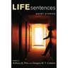Life Sentences: Short Stories