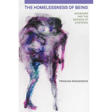 The Homelessness of Being: Heidegger and the Meaning of Existence