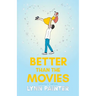 Better Than the Movies (Collector's Edition)