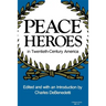 Peace Heroes in 20th-Century America