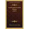 Confiscation In Irish History (1917)
