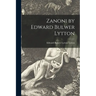 Zanoni by Edward Bulwer Lytton
