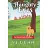 Haughty Eyes & Alibis