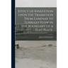 Effect of Ionization Upon the Transition From Laminar to Turbulet Flow in the Boundary of a Flat Plate.
