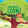 Louder, Lion!: Children's Book Mental Health Coping Skills Self-Advocating Communication Problem Solving Emotions and Feelings Includes strategies and