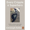 Every Cripple a Superhero