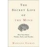 Secret Life of the Mind