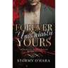 Forever Undeniably Yours