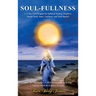 Soul-Fullness