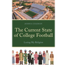 The Current State of College Football: Losing My Religion