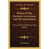 History Of The Eberharts In Germany And The United States: From 1265 To 1890, 625 Years (1891)