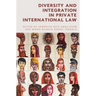 Diversity and Integration in Private International Law