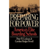 Preparing for Power: America's Elite Boarding Schools
