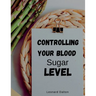 Controlling Your Blood Sugar Level
